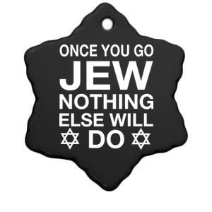 Once You Go Jew Hanukkah Ceramic Star Ornament