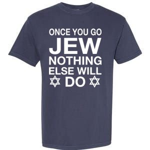 Once You Go Jew Hanukkah Garment-Dyed Heavyweight T-Shirt