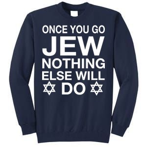 Once You Go Jew Hanukkah Tall Sweatshirt