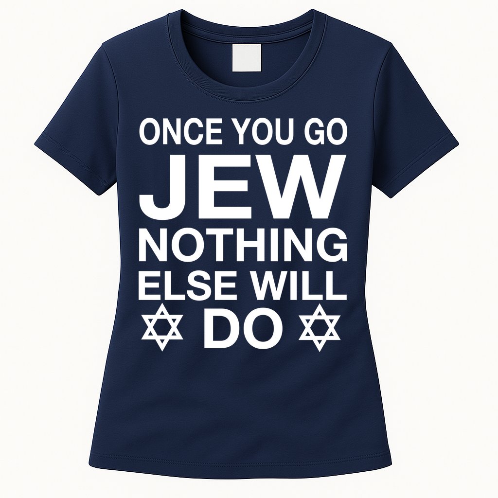 Once You Go Jew Hanukkah Womens T-Shirt