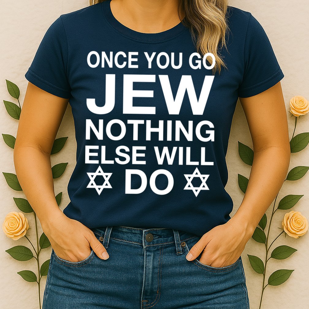 Once You Go Jew Hanukkah Womens T-Shirt