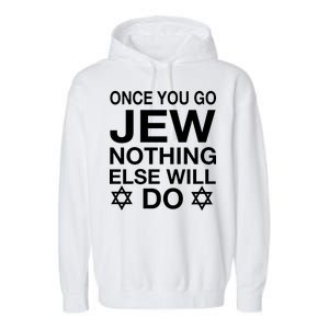 Once You Go Jew Hanukkah Garment-Dyed Fleece Hoodie