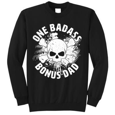 One Badass Bonus Dad Sweatshirt
