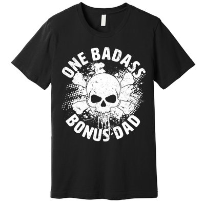 One Badass Bonus Dad Premium T-Shirt