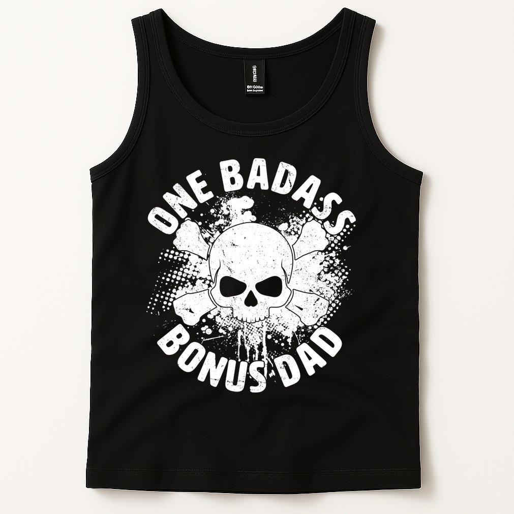 One Badass Bonus Dad Tank Top