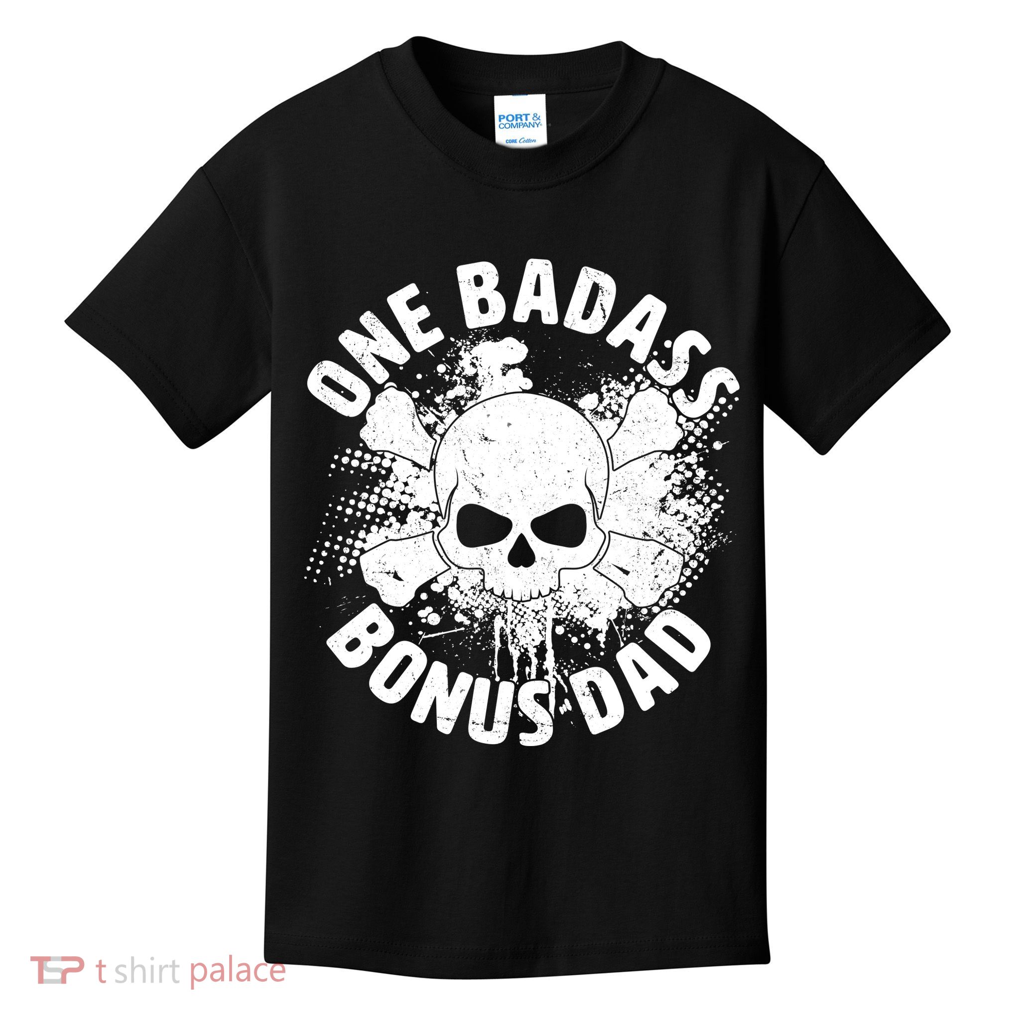 One Badass Bonus Dad Kids T-Shirt