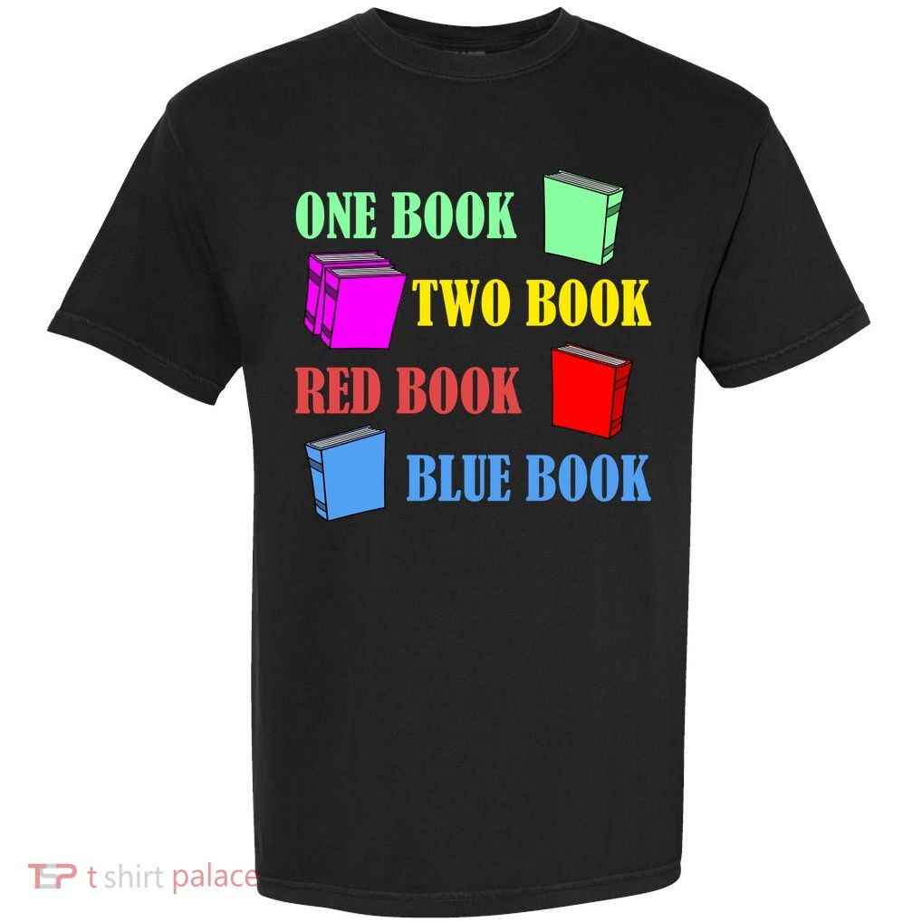 One Book Two Book Red Book Blue Book Garment-Dyed Heavyweight T-Shirt