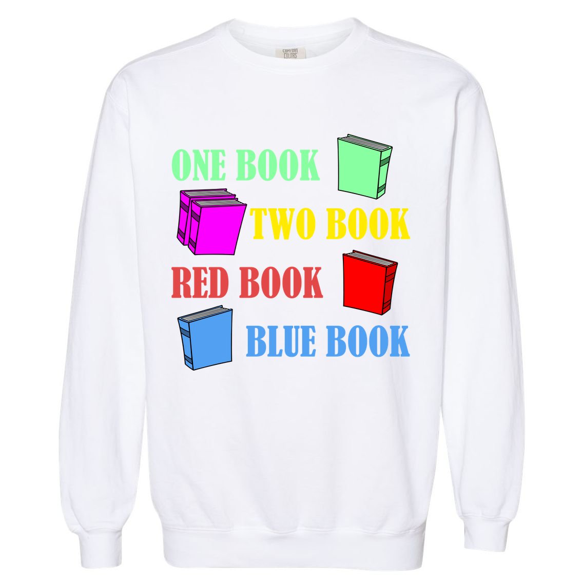 One Book Two Book Red Book Blue Book Garment-Dyed Sweatshirt