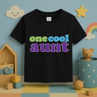 One Cool Aunt Toddler T-Shirt