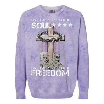 One Died For Your Soul And Freedom Colorblast Crewneck Sweatshirt