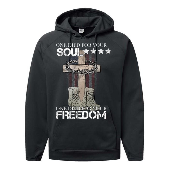 One Died For Your Soul And Freedom Performance Fleece Hoodie