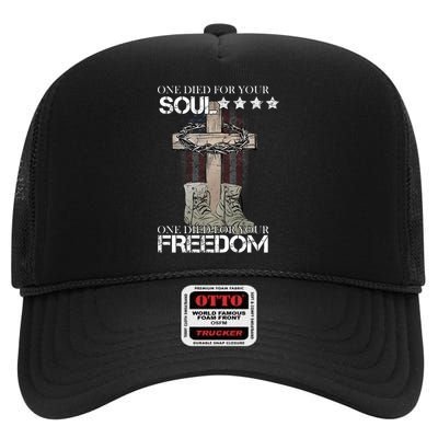 One Died For Your Soul And Freedom High Crown Mesh Back Trucker Hat