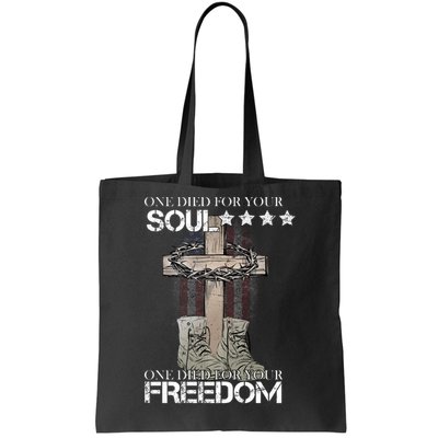 One Died For Your Soul And Freedom Tote Bag