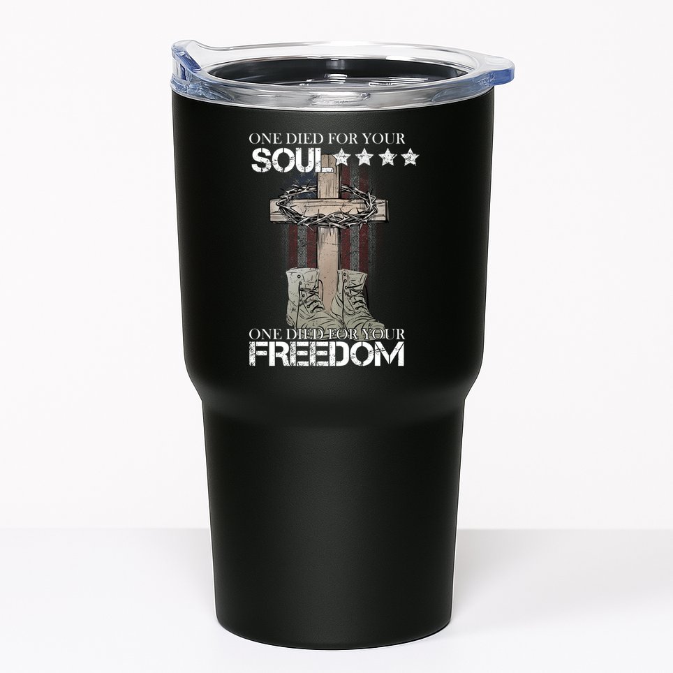 One Died For Your Soul And Freedom Tumbler