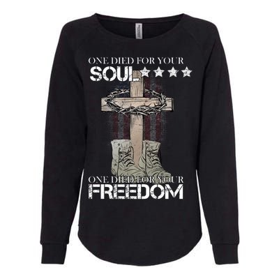 One Died For Your Soul And Freedom Womens California Wash Sweatshirt