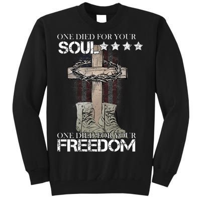 One Died For Your Soul And Freedom Tall Sweatshirt