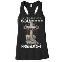 One Died For Your Soul And Freedom Women's Racerback Tank