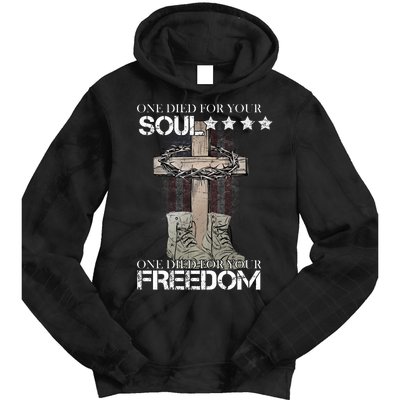 One Died For Your Soul And Freedom Tie Dye Hoodie