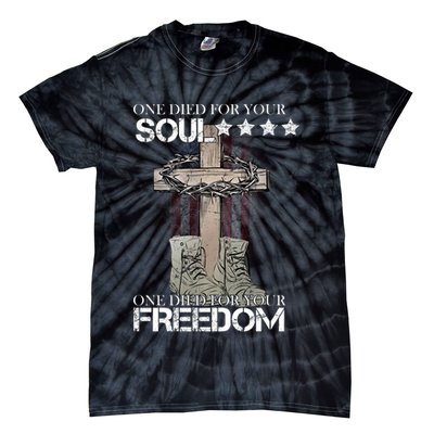 One Died For Your Soul And Freedom Tie-Dye T-Shirt