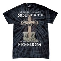 One Died For Your Soul And Freedom Tie-Dye T-Shirt