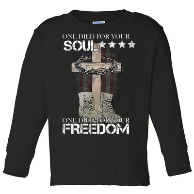 One Died For Your Soul And Freedom Toddler Long Sleeve Shirt