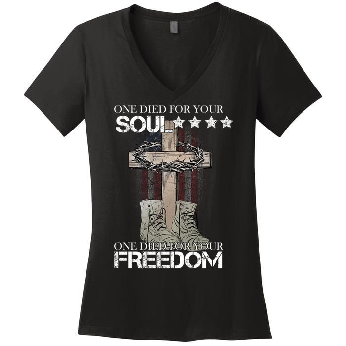 One Died For Your Soul And Freedom Women's V-Neck T-Shirt