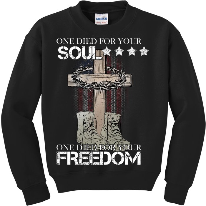 One Died For Your Soul And Freedom Kids Sweatshirt