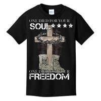 One Died For Your Soul And Freedom Kids T-Shirt