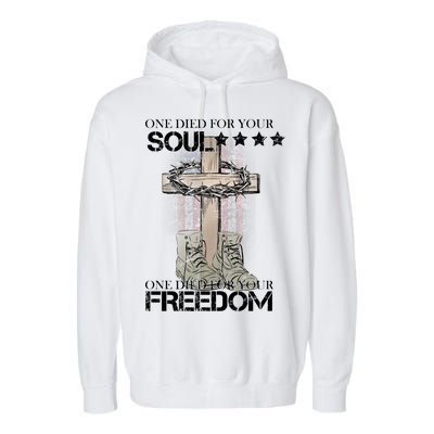 One Died For Your Soul And Freedom Garment-Dyed Fleece Hoodie