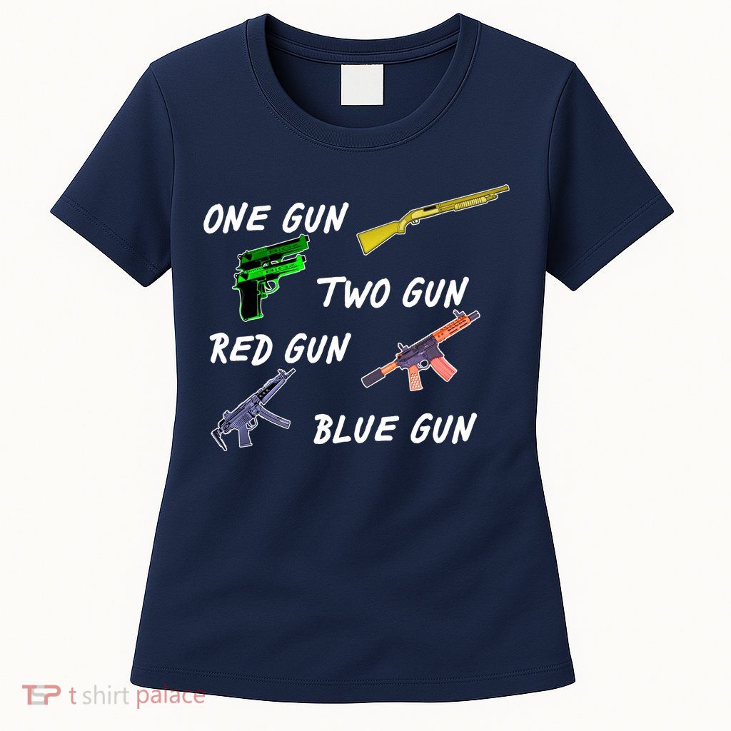 One Gun Two Gun Red Gun Blue Gun Womens T-Shirt