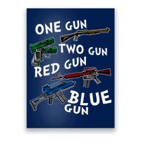 One Gun Two Gun Red Gun Blue Gun Funny Weapons Poster