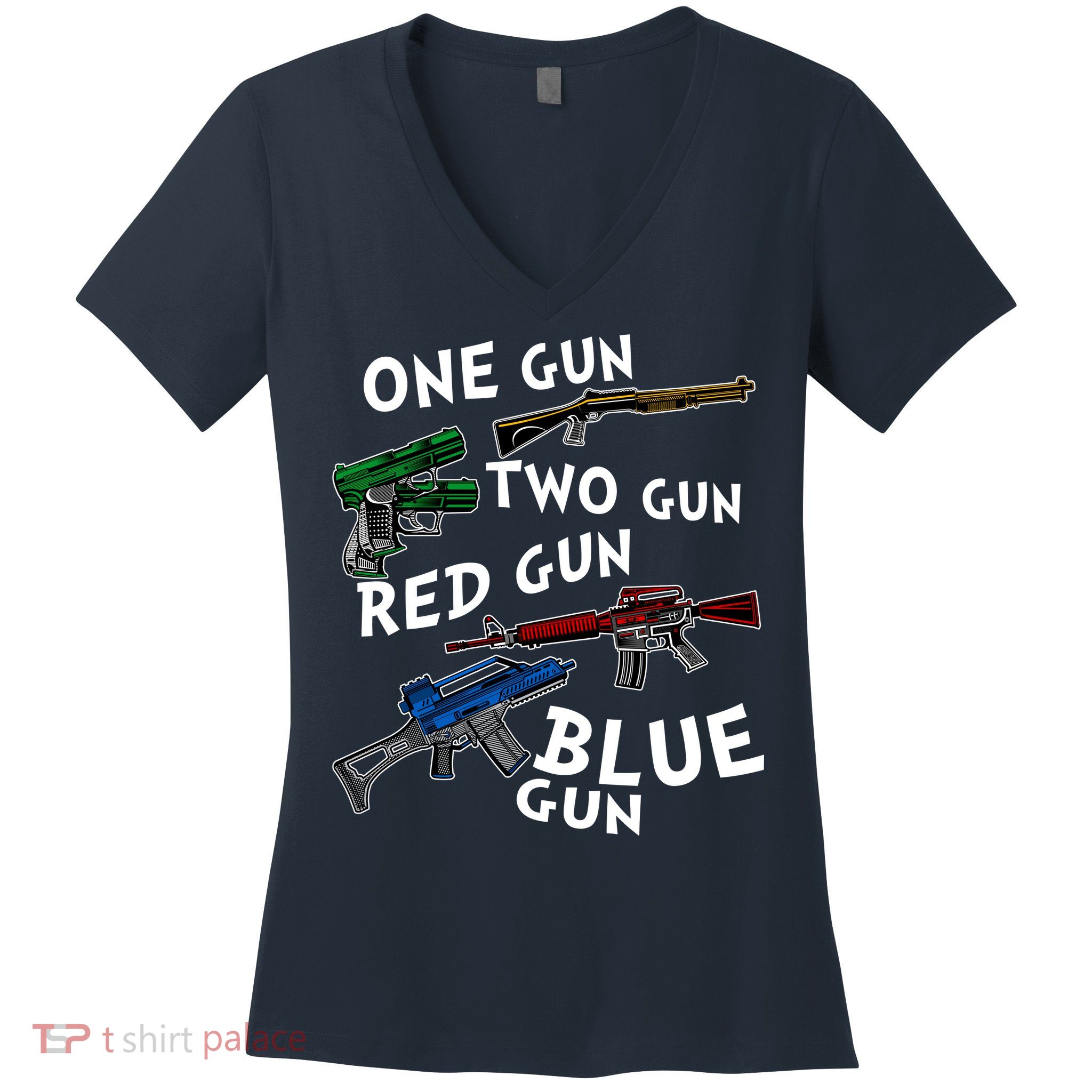 One Gun Two Gun Red Gun Blue Gun Funny Weapons Women's V-Neck T-Shirt