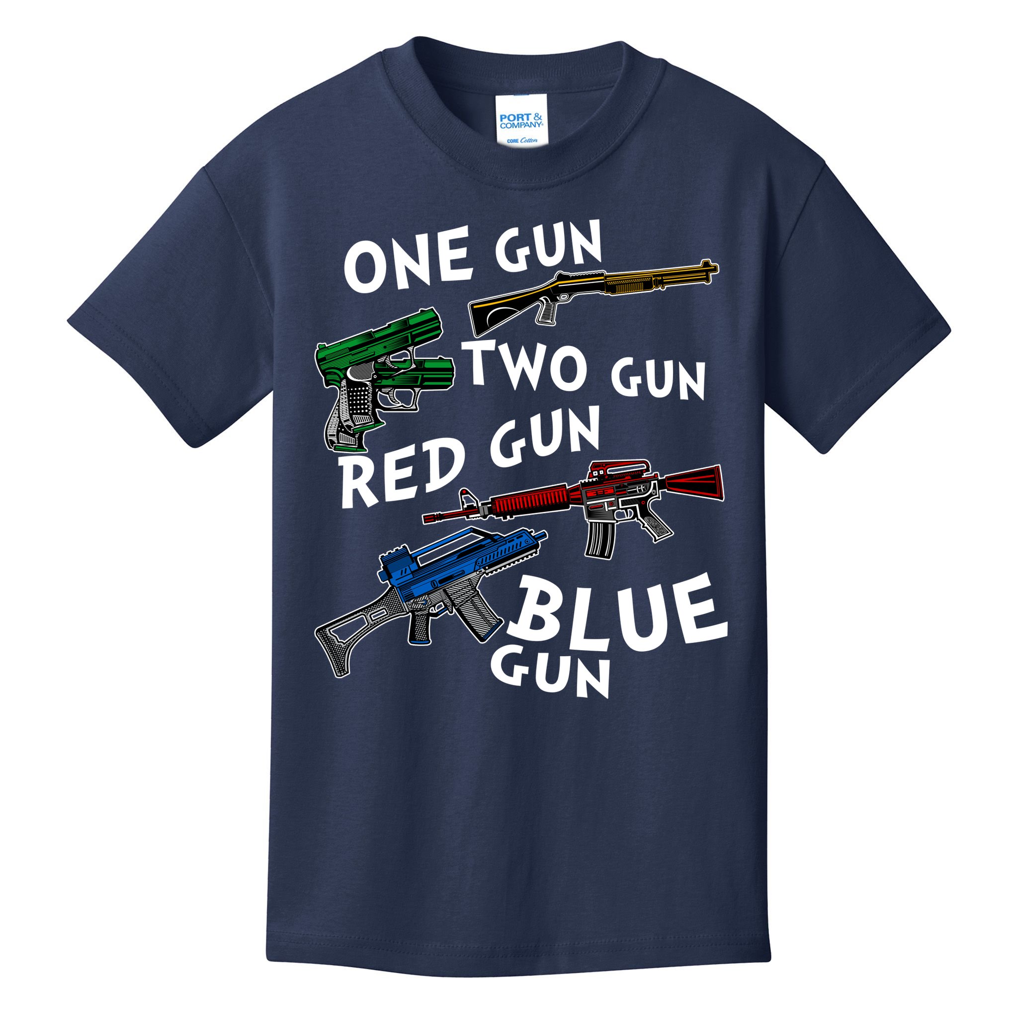 One Gun Two Gun Red Gun Blue Gun Funny Weapons Kids T-Shirt
