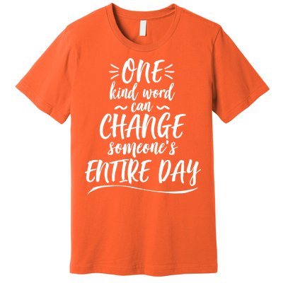 One Kind Word Anti Bullying Premium T-Shirt