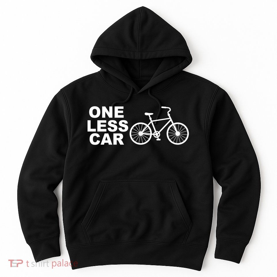 One Less Car Funny Cycling Hoodie