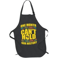 One Month Can't Hold Our History Apron