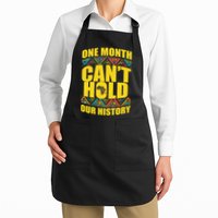 One Month Can't Hold Our History Apron