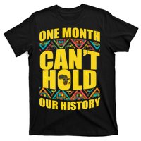 One Month Can't Hold Our History T-Shirt