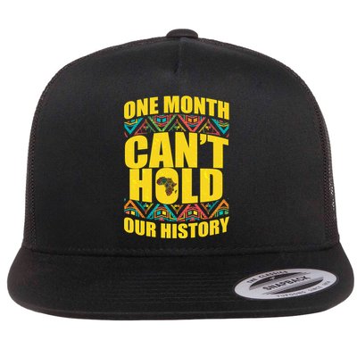 One Month Can't Hold Our History Flatbill Hat