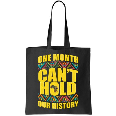 One Month Can't Hold Our History Bag