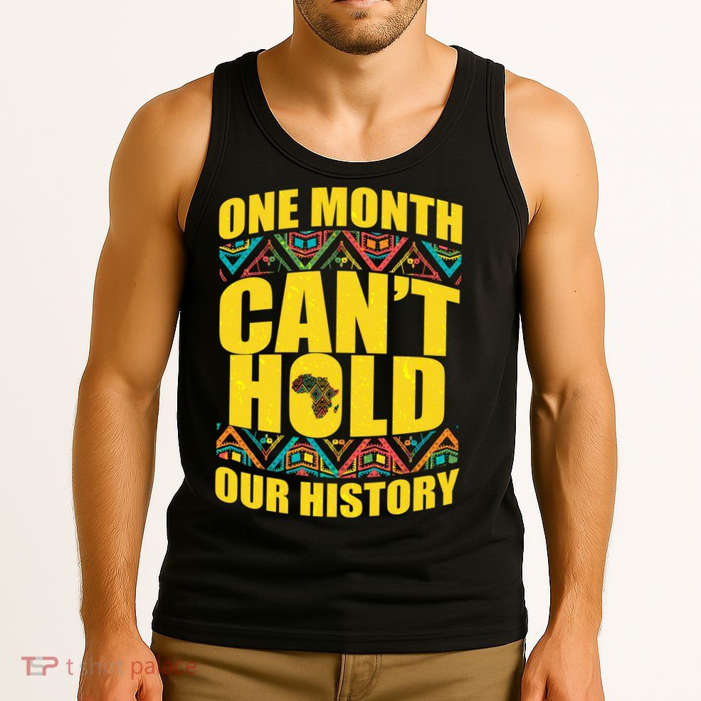 One Month Can't Hold Our History Tank Top