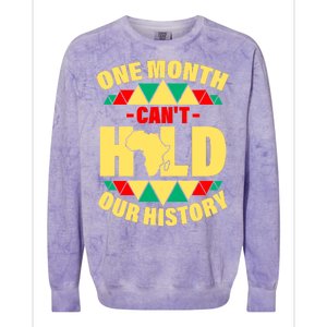 One Month Can't Hold Our History Africa Pride Colorblast Crewneck Sweatshirt