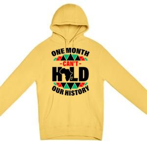 One Month Can't Hold Our History Africa Pride Premium Pullover Hoodie