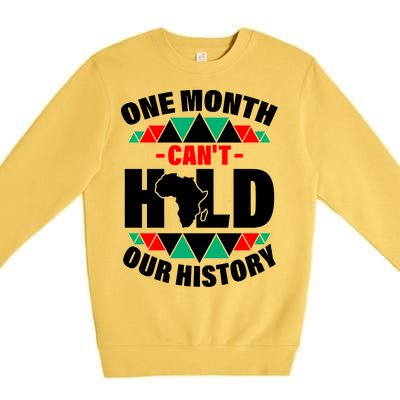 One Month Can't Hold Our History Africa Pride Premium Crewneck Sweatshirt