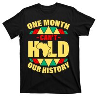 One Month Can't Hold Our History Africa Pride T-Shirt