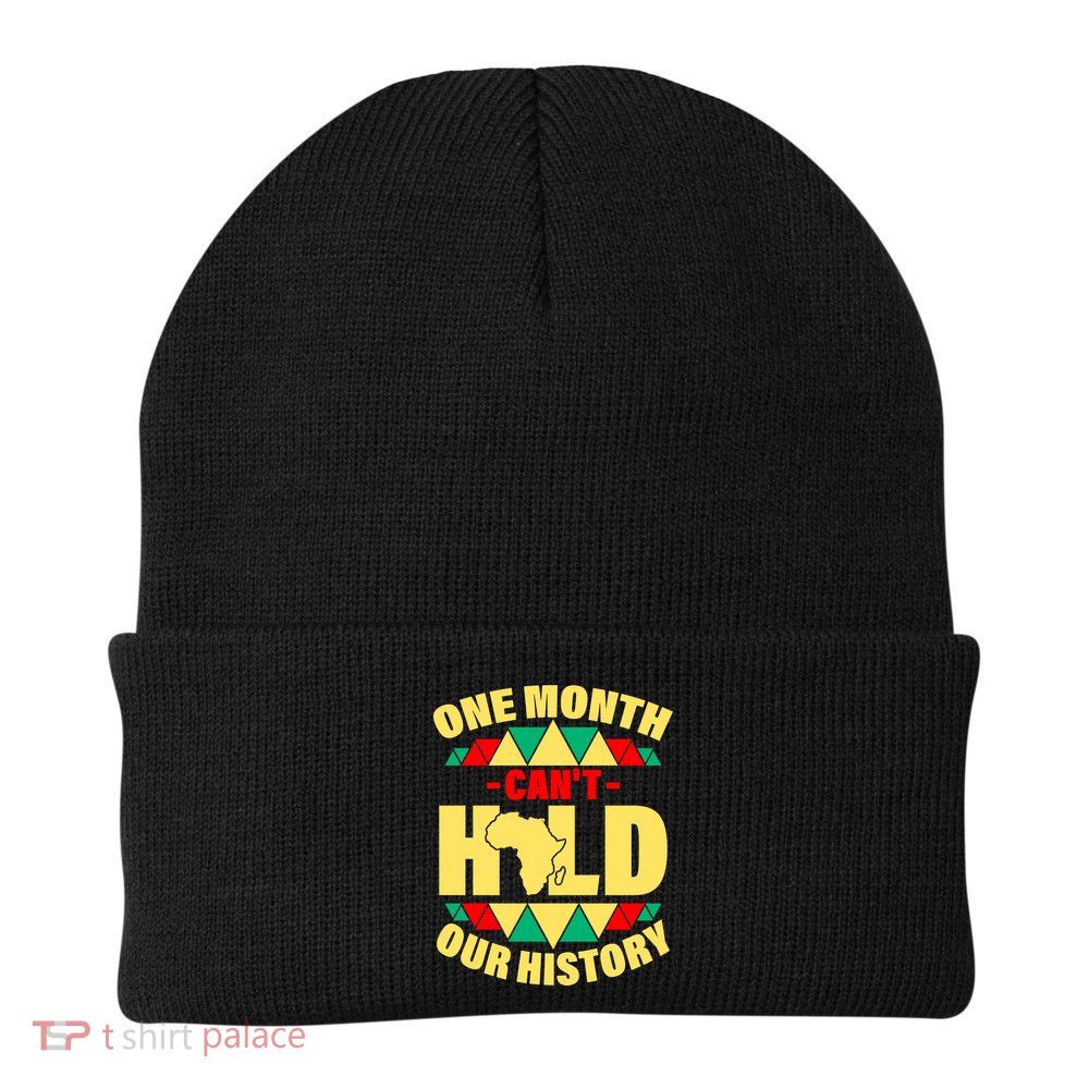 One Month Can't Hold Our History Africa Pride Beanie