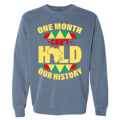 One Month Can't Hold Our History Africa Pride Garment-Dyed Sweatshirt