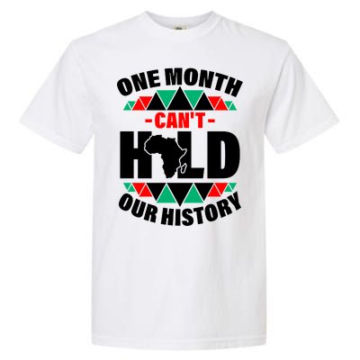 One Month Can't Hold Our History Africa Pride Garment-Dyed Heavyweight T-Shirt