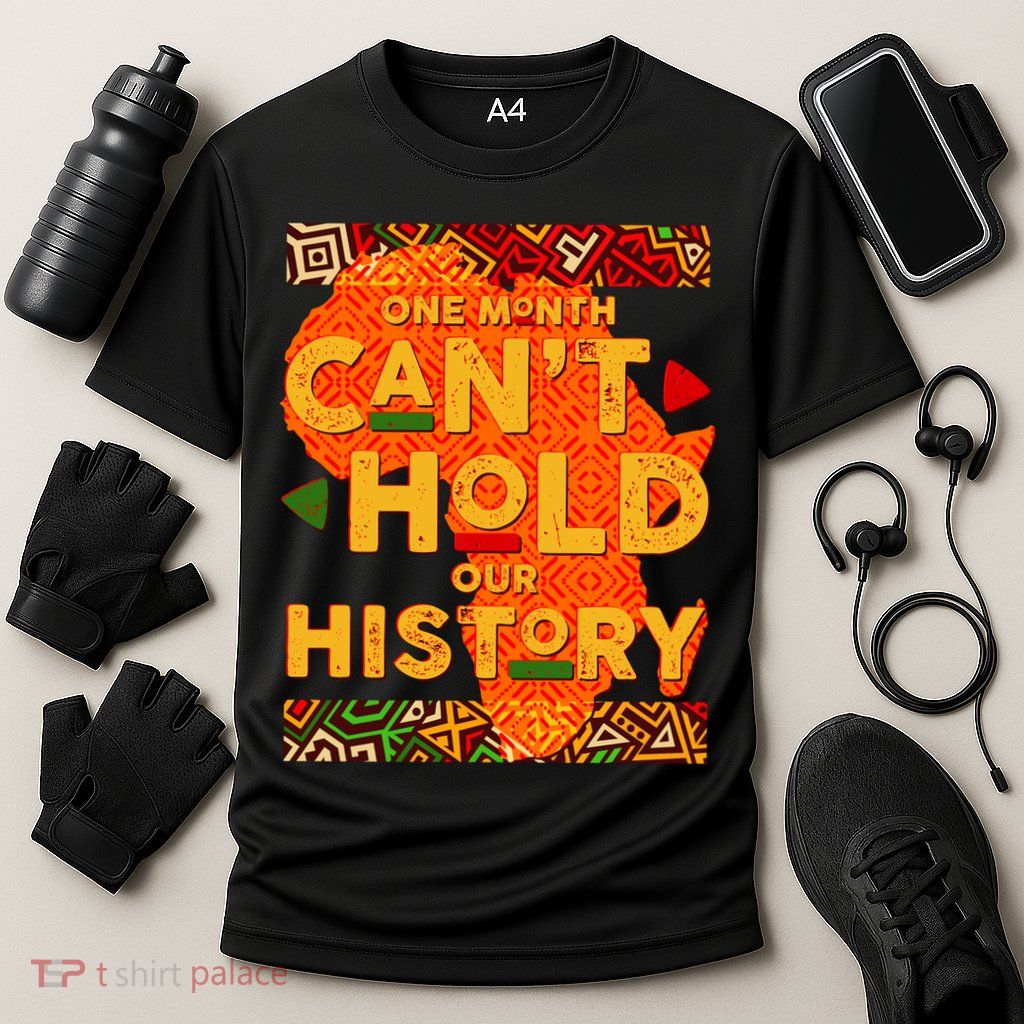 One Month Can't Hold Our History African Colors Performance Shirt