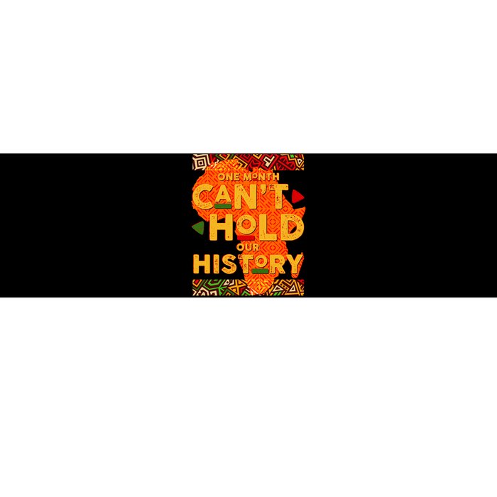 One Month Can't Hold Our History African Colors Bumper Sticker